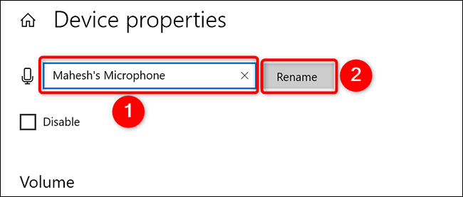 Introduzca un nuevo nombre para el micrófono y haga clic en "rebautizar" en el "propiedades del dispositivo" página en Configuración en Windows 10.