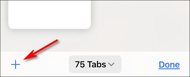 En Safari en iPhone, toque el botón más para abrir una nueva pestaña.