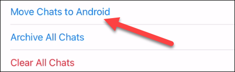 Seleccione "Mover chats a Android."