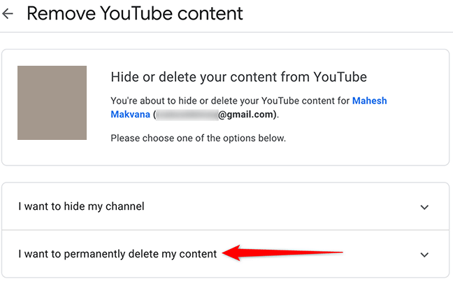 Seleccione "Quiero eliminar mi contenido de forma permanente" en la página "Eliminar contenido de YouTube".