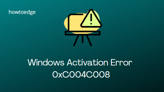 Código de error de activación 0xC004C008 en Windows 10