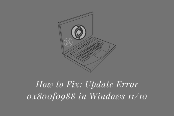 Cómo reparar el error de actualización 0x800f0988 en Windows 11